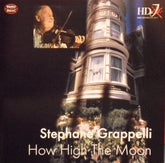 Stéphane Grappelli - How High The Moon (CD) Image